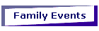 Family Events