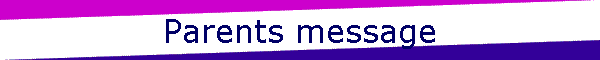 Parents message