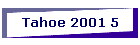 Tahoe 2001 5